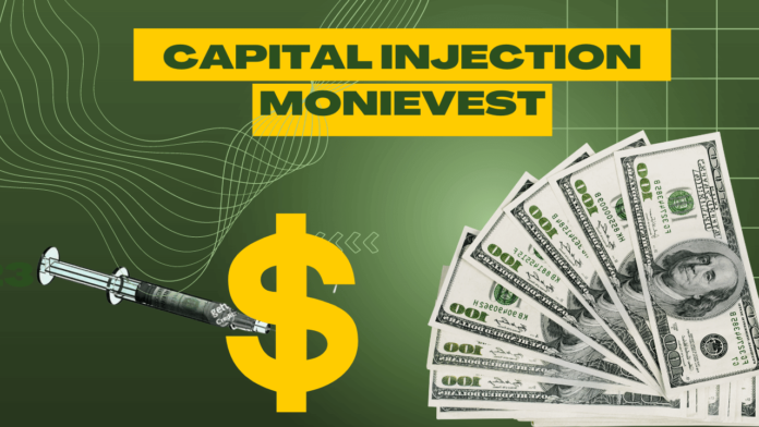 capital injection monievest